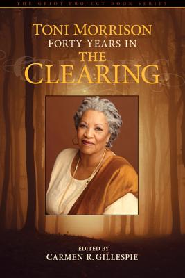 Toni Morrison: Forty Years in th