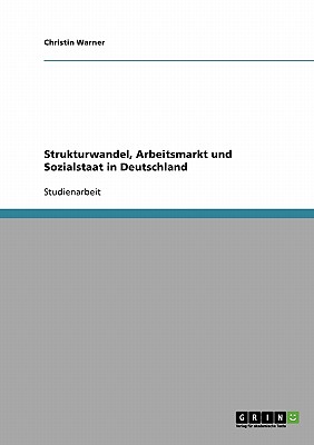 Strukturwandel, Arbeitsmarkt Und
