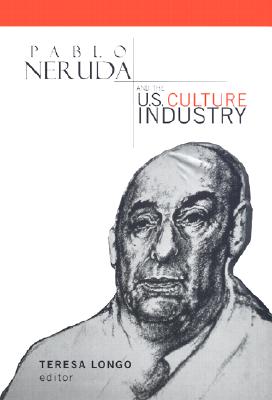 【预订】pablo neruda and the u.s. culture