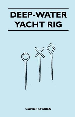 Deep-Water Yacht Rig