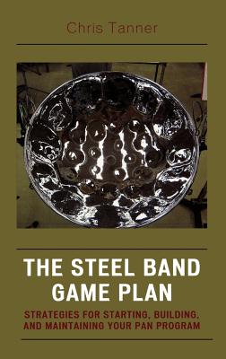 【预订】the steel band game plan: strategies for