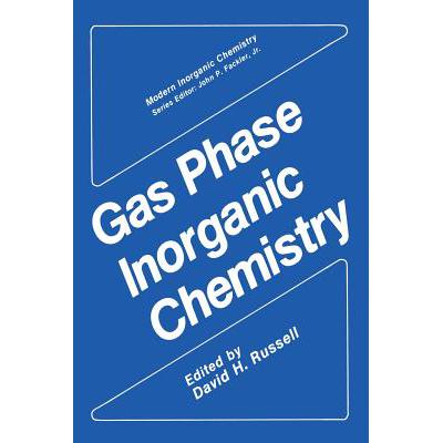 预订 Gas Phase Inorganic Chemistry