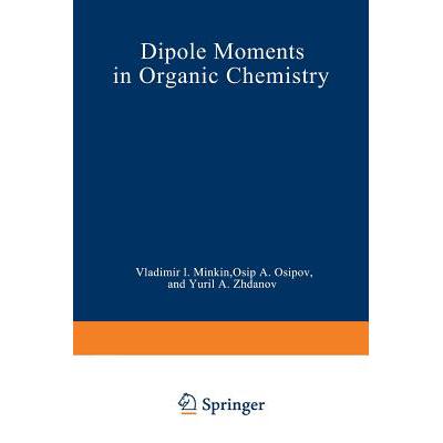 预订 Dipole Moments in Organic Chemistry