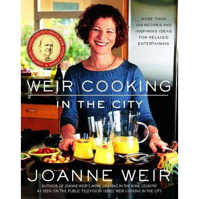 预订 Weir Cooking in the City: More Than 125 Recipes and Inspiring Ideas for Rela