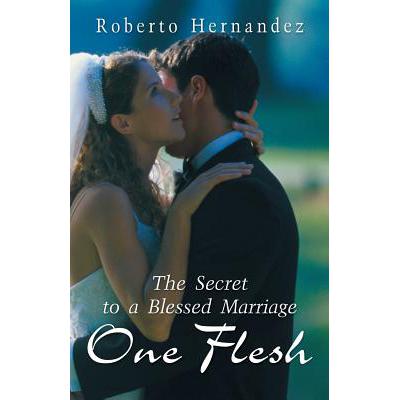 预订 One Flesh: The Secret to a Blessed Marriage