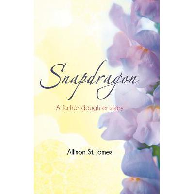 预订 Snapdragon: A Father-Daughter Story