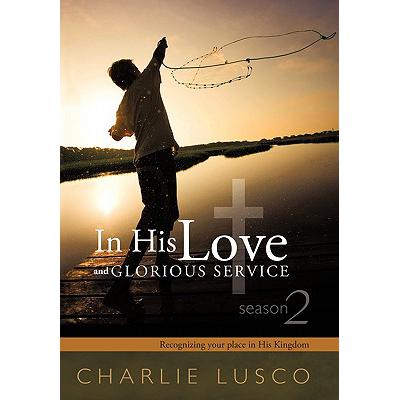 预订 In His Love and Glorious Service: Seasons 2 ...