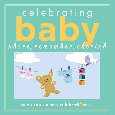 预订 Celebrating Baby: Share, Remember, Cherish