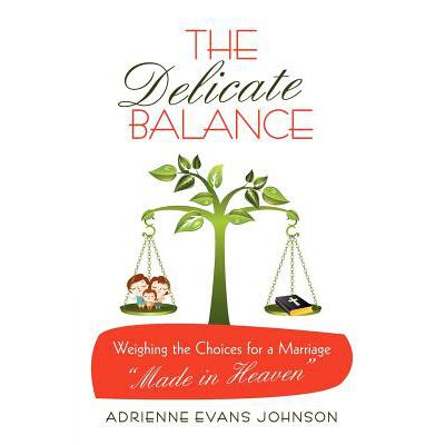 预订 The Delicate Balance: Weighing the Choices for a Marriage Made in Heaven