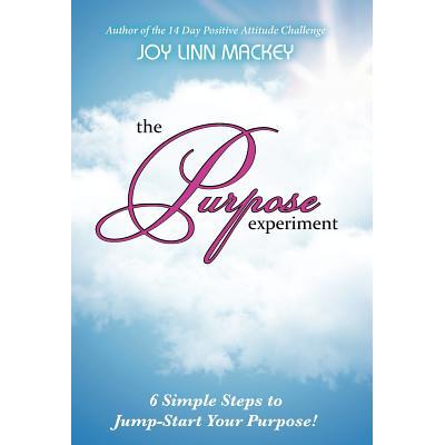 预订 the purpose experiment: 6 simple steps to ju.