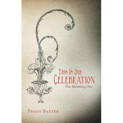 预订 This Is Our Celebration: Two Becoming One