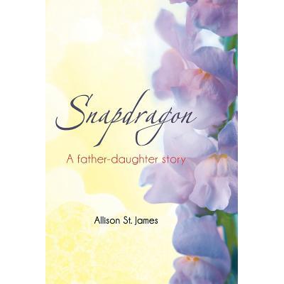 预订 Snapdragon: A Father-Daughter Story