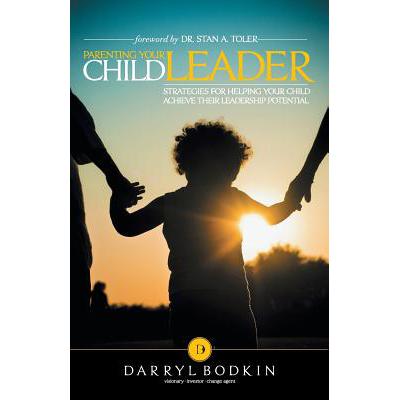 预订 Parenting Your Child Leader: Strategies for ...