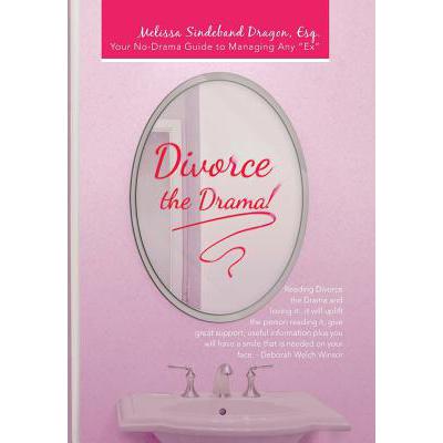 预订 Divorce the Drama!: Your No-Drama Guide to Managing Any 