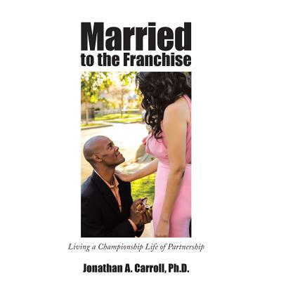 预订 Married to the Franchise: Living a Champions...