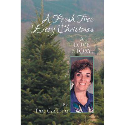 预订 A Fresh Tree Every Christmas: A Love Story