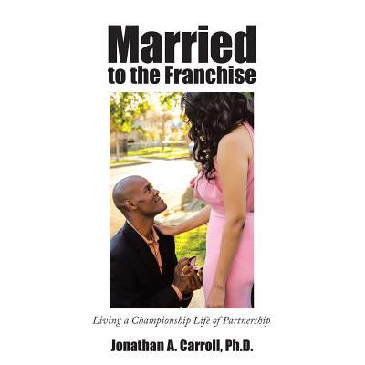 预订 Married to the Franchise: Living a Champions...