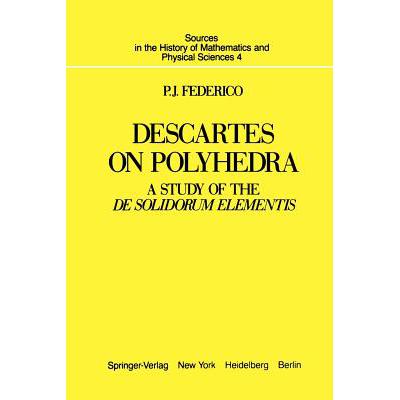 预订 Descartes on Polyhedra : A Study of the De S...
