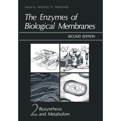 预订 Enzymes of Biological Membranes: Volume 2 Biosynthesis and Metabolism - The Enzymes of Biologi...