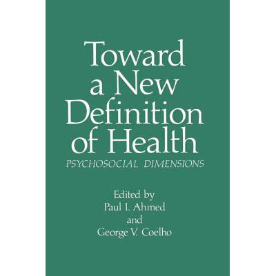 预订 Toward a New Definition of Health: Psychosocial Dimensions