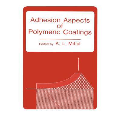 预订 Adhesion Aspects of Polymeric Coatings