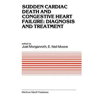 预订 Sudden Cardiac Death and Congestive Heart Failure: Diagnosis and Treatment: Proceedings of the...