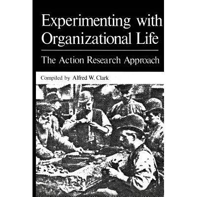 预订 Experimenting with Organizational Life: The ...