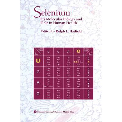 预订 Selenium : Its Molecular Biology and Role in Human Health