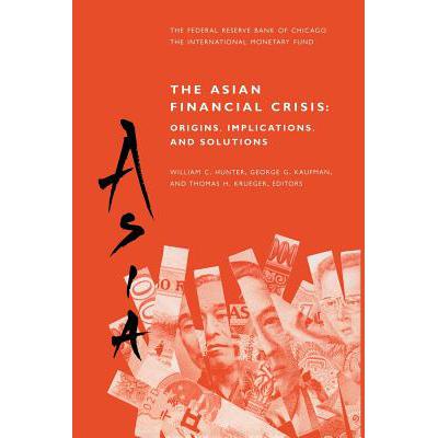 预订 The Asian Financial Crisis: Origins, Implica...