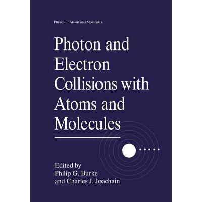 预订 Photon and Electron Collisions with Atoms and Molecules