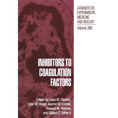 预订 Inhibitors to Coagulation Factors