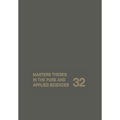 预订 Masters Theses in the Pure and Applied Sciences : Accepted by Colleges and Universities of the...