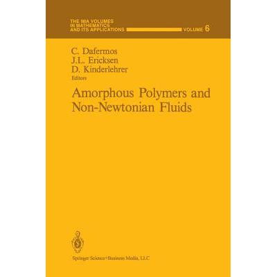 预订 Amorphous Polymers and Non-Newtonian Fluids
