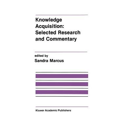 预订 Knowledge Acquisition: Selected Research and Commentary : A Special Issue of Machine Learning ...