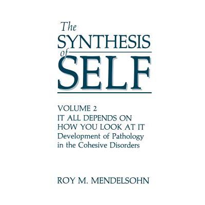 预订 The Synthesis of Self: Volume 2 It All Depen...