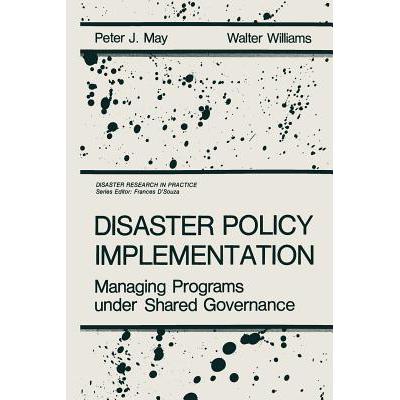 预订 Disaster Policy Implementation: Managing Pro...