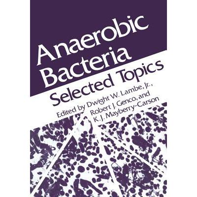 预订 Anaerobic Bacteria: Selected Topics