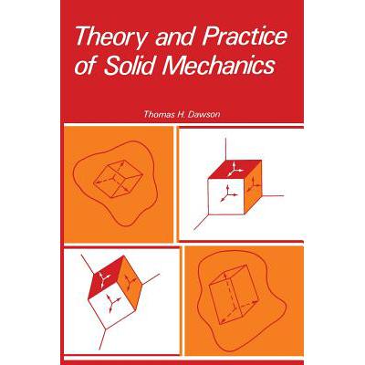 预订 Theory and Practice of Solid Mechanics