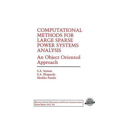 预订 Computational Methods for Large Sparse Power Systems Analysis : An Object Oriented Approach