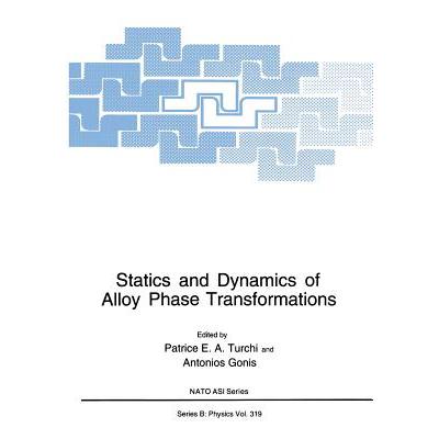 预订 Statics and Dynamics of Alloy Phase Transformations