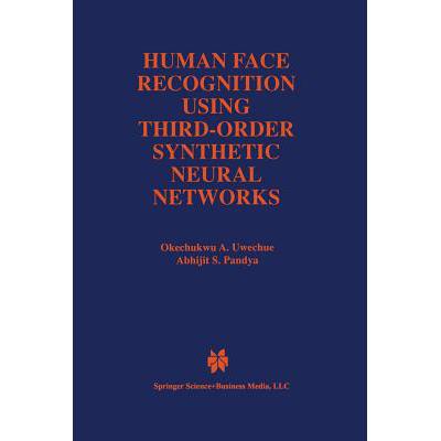 预订 Human Face Recognition Using Third-Order Synthetic Neural Networks