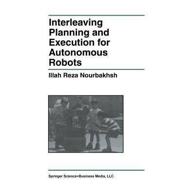 预订 Interleaving Planning and Execution for Autonomous Robots