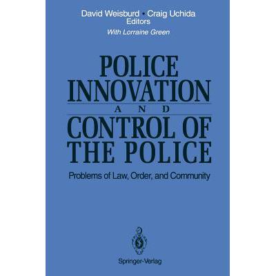 预订 Police Innovation and Control of the Police : Problems of Law, Order, and Community