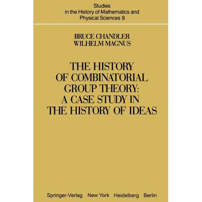 预订 The History of Combinatorial Group Theory : ...