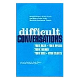 Difficult Conversations: How to Discuss What Matters Most 高难度谈话(全球畅销10周年纪念版)