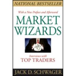 Market Wizards: Interviews with Top Traders 市场奇才：访谈顶级交易员
