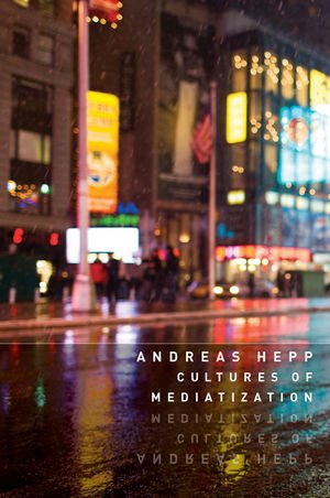 Cultures of Mediatization[吞并文化] 英文原版