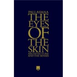 The Eyes of the Skin: Architecture and the Senses 皮肤的眼睛：论建筑和感觉，第3版