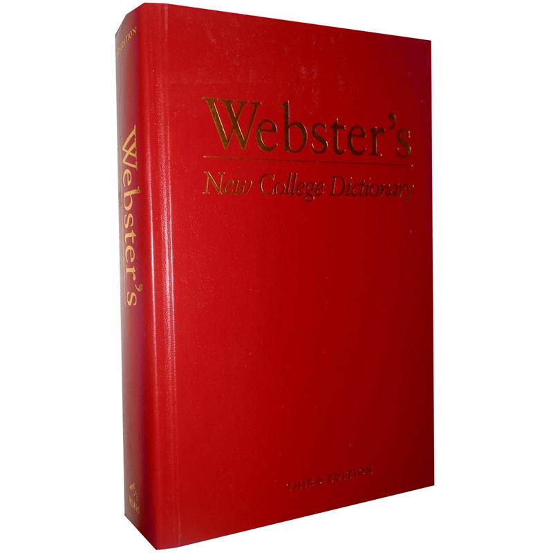 Webster's New College Dictionary Third Edition 韦伯斯特新大学词典(第三版)