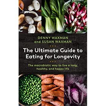 预订 the ultimate guide to eating for longevity: the macrobiotic